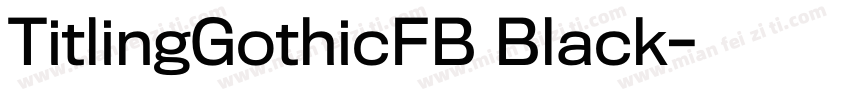 TitlingGothicFB Black字体转换